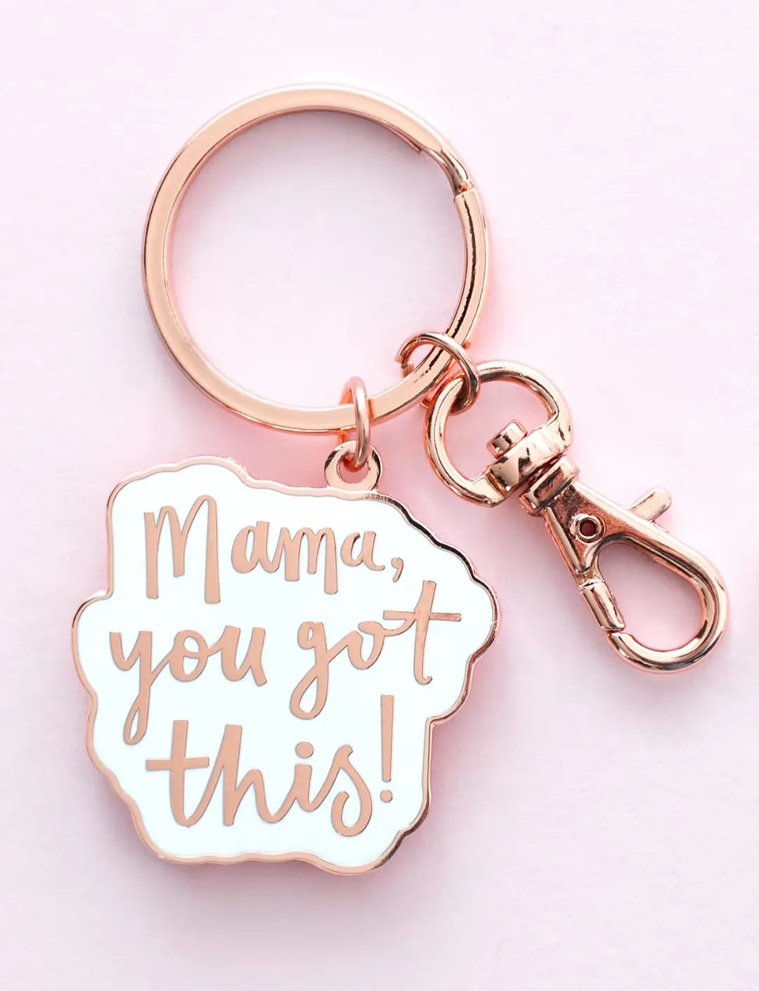 Mama, You Got This! - Enamel Keyring